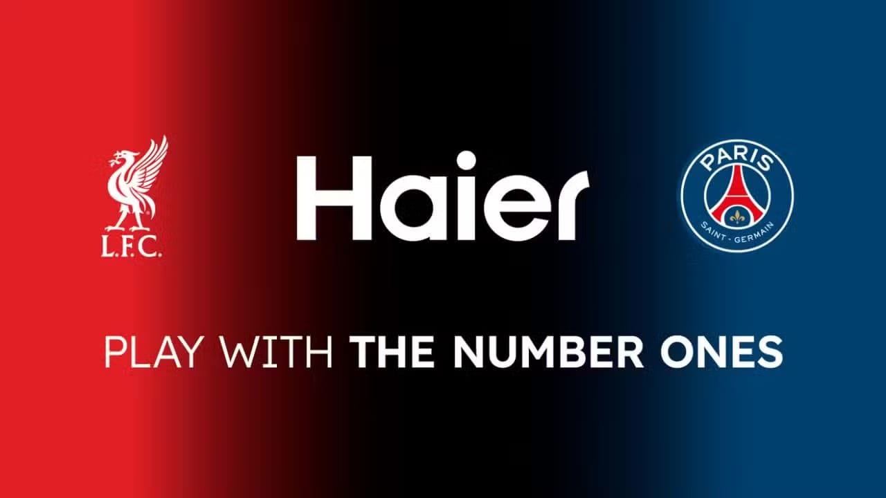 Haier Commits to Global Football Partnerships with Liverpool FC and Paris Saint-Germain